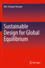 Sustainable Design for Global Equilibrium By MD Faruque Hossain Cover Image