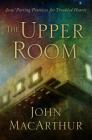 The Upper Room: Jesus' Parting Promises for Troubled Hearts Cover Image