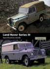 Land Rover Series III Specification Guide By James Taylor Cover Image