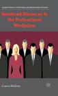 Gendered Discourse in the Professional Workplace (Communicating in Professions and Organizations) By L. Mullany Cover Image