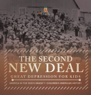 The Second New Deal Great Depression for Kids America in the 1930's Grade 7 Children's American History Cover Image