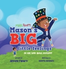 Mason's BIG little feelings: An ABC book about emotions By Jasmine Fambro Cover Image