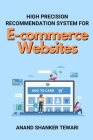 High Precision Recommendation System for E-commerce Websites Cover Image