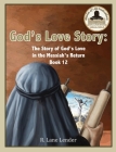 God's Love Story Book 12: The Story of God's Love in the Messiah's Return Cover Image