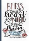 Bless Your Heart & Mind Your Mama: Sassy, Sweet and Silly Southernisms By Polly Powers Stramm Cover Image