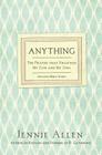 Anything: The Prayer That Unlocked My God and My Soul By Jennie Allen Cover Image