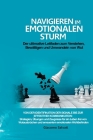 Navigieren im emotionalen Sturm: Strategien, Übungen und Zeugnisse für ein Leben frei von Wutausbrüchen und erneuertem emotionalen Wohlbefinden Cover Image