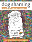 Dog Shaming: The Official Adult Coloring Book By Pascale Lemire Cover Image