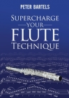 Supercharge Your Flute Technique Cover Image