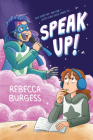 Speak Up! By Rebecca Burgess, Rebecca Burgess (Illustrator) Cover Image