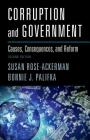 Corruption and Government: Causes, Consequences, and Reform By Susan Rose-Ackerman, Bonnie J. Palifka Cover Image