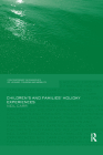 Children's and Families' Holiday Experience (Contemporary Geographies of Leisure) By Neil Carr Cover Image
