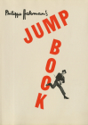 Philippe Halsman's Jump Book By Philippe Halsman (Photographer) Cover Image