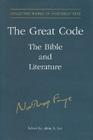 The Great Code: The Bible and Literature (Collected Works of Northrop Frye #19) Cover Image