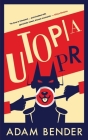 Utopia PR By Adam Bender Cover Image