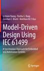 Model-Driven Design Using Iec 61499: A Synchronous Approach for Embedded and Automation Systems By Li Hsien Yoong, Partha S. Roop, Zeeshan E. Bhatti Cover Image