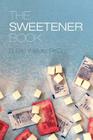 The Sweetener Book By D. Eric Walters Cover Image