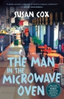 The Man in the Microwave Oven: A Mystery (Theo Bogart Mysteries #2) By Susan Cox Cover Image