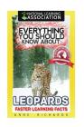 Everything You Should Know About: Leopards Faster Learning Facts By Anne Richards Cover Image