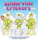 Sliderville Critters By Judy Laakso, Beryl Reichenberg, Elizabeth Kim (Illustrator) Cover Image