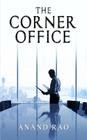 The Corner Office By Anand Rao Cover Image