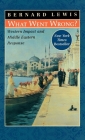 What Went Wrong?: Western Impact and Middle Eastern Response By Bernard W. Lewis Cover Image