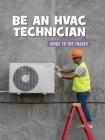 Be an HVAC Technician By Wil Mara Cover Image