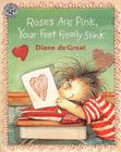 Roses Are Pink, Your Feet Really Stink By Diane deGroat, Diane deGroat (Illustrator) Cover Image