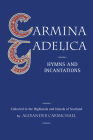 Carmina Gadelica: Hymns and Incantations Cover Image