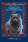 The Story of a Contrary, Contumacious Cat By Gail Wilson Kenna, A. Cort Sinnes (Illustrator) Cover Image