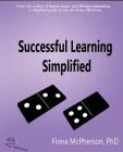 Successful Learning Simplified: A Visual Guide (Study Skills #4) By Fiona McPherson Cover Image