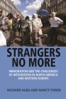 Strangers No More: Immigration and the Challenges of Integration in North America and Western Europe By Richard Alba, Nancy Foner Cover Image