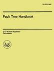 Fault Tree Handbook By F. F. Goldberg, U. S. Nuclear Regulatory Commission, W. E. Vesely Cover Image