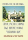 Peterborough, Ontario, Canada, City Hallowed in Centennial Fame, Remember You and Your Famous Name Cover Image
