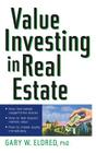 Value Investing in Real Estate By Gary W. Eldred Cover Image