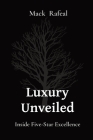 Luxury Unveiled: Inside Five-Star Excellence Cover Image
