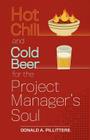 Hot Chili and Cold Beer for the Project Manager's Soul Cover Image