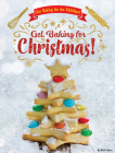 Get Baking for Christmas! By Ruth Owen Cover Image