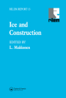 Ice and Construction (Rilem Reports) By L. Makkonen (Editor) Cover Image