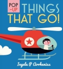 Pop-up Things That Go! By Ingela P. Arrhenius, Ingela P. Arrhenius (Illustrator) Cover Image