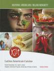 Latino American Cuisine (Hispanic Americans: Major Minority) By Frank Depietro Cover Image
