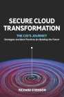 Secure Cloud Transformation: The CIO'S Journey Cover Image