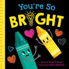You're So Bright (Punderland) By Rose Rossner, Emily Emerson (Illustrator) Cover Image