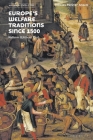 Europe's Welfare Traditions Since 1500, Volume 1: 1500-1700 By Thomas McStay Adams Cover Image