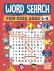 Word Search for Kids Ages 6-8: 100 Word Search Puzzles (Search and Find #1) By Word Adventure Books Cover Image