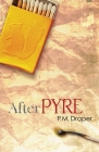 After Pyre By P. M. Draper Cover Image