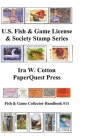 U.S. Fish & Game License & Society Stamp Series By Ira Cotton Cover Image