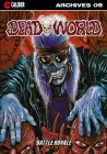 Deadworld Archives - Book Nine By Gary Reed, Troy Nixey (Illustrator), James O'Barr (Illustrator) Cover Image