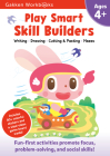 Play Smart Skill Builders Age 4+: Pre-K Activity Workbook with Stickers for Toddlers Ages 4, 5, 6: Build Focus and Pen-control Skills: Tracing, Mazes, Counting(Full Color Pages) Cover Image