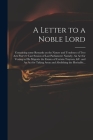 A Letter to a Noble Lord; Containing Some Remarks on the Nature and Tendency of Two Acts Past Last Session of Last Parliament: Namely, An Act for Vest By Anonymous Cover Image